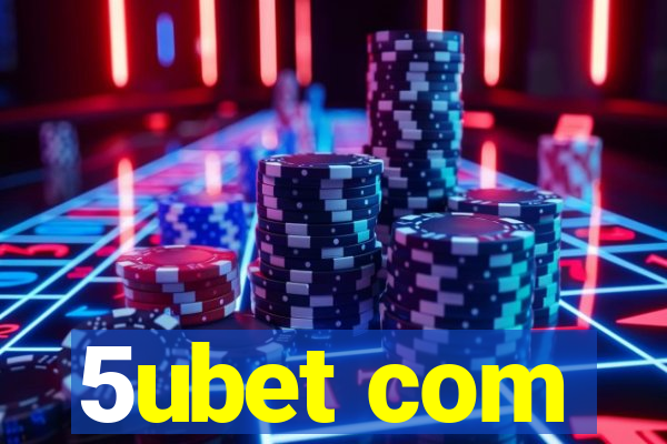 5ubet com